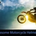 Awesome Motorcycle Helment Range